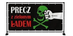 BANER PREMIUM - PRECZ Z ZIELONYM ŁADEM - 200X100CM - SUPER JAKOŚĆ!