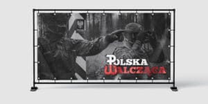 BANER PREMIUM - POLSKA WALCZĄCA - 200X100 CM - SUPER JAKOŚĆ!