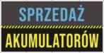 Baner Reklamowy 2 x 1 m -Sprzedaż Akumulatorów- Baner Premium - Mocny !
