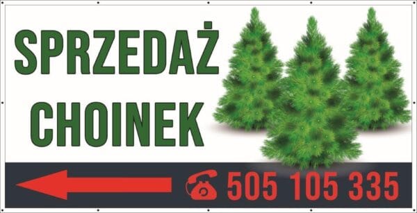 Baner Reklamowy 2 x 1 m - Sprzedaż Choinek - Baner Premium - Mocny !