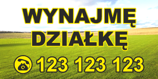 BANER REKLAMOWY - WYNAJMĘ DZIAŁKĘ WZ.3 - 200x100 cm