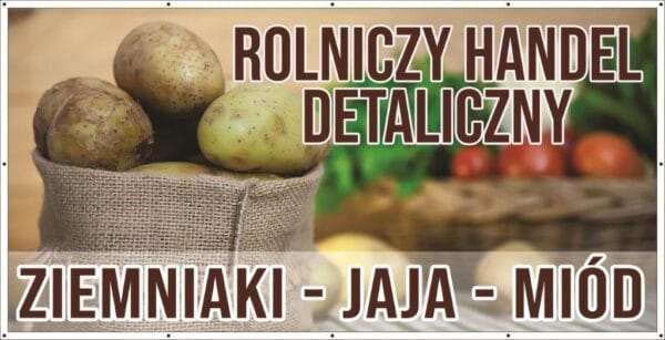 Baner Reklamowy 2 x 1 m - Sprzedaż Ziemniaków - Baner Premium - Mocny !