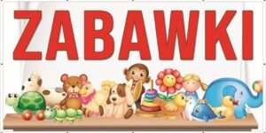 Baner Reklamowy 2 x 1 m - Zabawki - Baner Premium - Mocny !