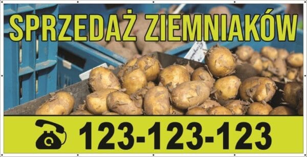 Baner Reklamowy 2 x 1 m - Sprzedaż Ziemniaków - Baner Premium - Mocny !