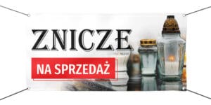 BANER REKLAMOWY - ZNICZE NA SPRZEDAŻ - 200X100 CM - SUPER JAKOŚĆ!