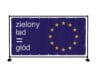 BANER PREMIUM - ZIELONY ŁAD = GŁÓD - 200X100 CM - SUPER JAKOŚĆ!