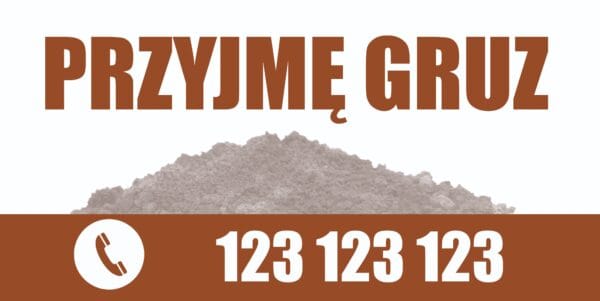 Baner Reklamowy 2 x 1 m - Przyjmę Gruz - Baner Premium - Mocny !
