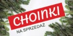 BANER REKLAMOWY - SPRZEDAŻ CHOINEK - 200X100 CM - SUPER JAKOŚĆ - WZ1