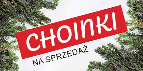 BANER REKLAMOWY - SPRZEDAŻ CHOINEK - 200X100 CM - SUPER JAKOŚĆ - WZ1