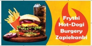 Baner Reklamowy 2 x 1 m -Frytki Zapiekanki Hamburgery - Baner Premium - Mocny !