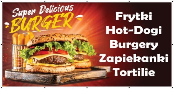 Baner Reklamowy 2 x 1 m -Frytki Zapiekanki Hamburgery - Baner Premium - Mocny !