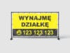 BANER REKLAMOWY - WYNAJMĘ DZIAŁKĘ - 200X100 CM