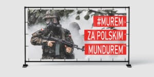 BANER PATRIOTYCZNY - MUREM ZA POLSKIM MUNDUREM HASHTAG - 200X100 CM