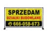 BANER PREMIUM - SPRZEDAM DZIAŁKI BUDOWLANE - 200X100 CM - SUPER JAKOŚĆ!